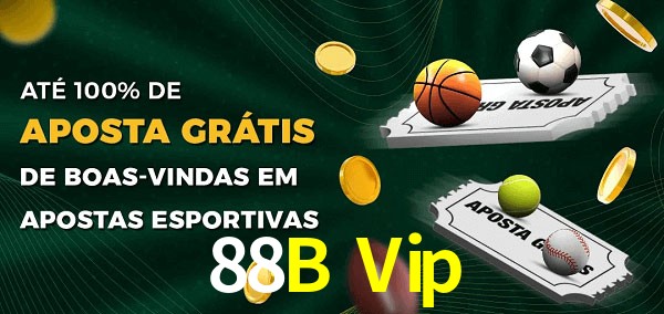 88B Vip Ate 100% de Aposta Gratis